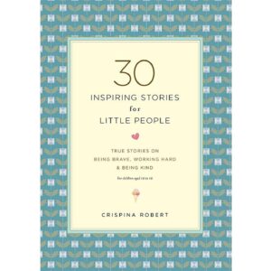 30 INSPIRING STORIES for LITTLE PEOPLE